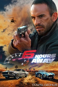 6 Hours Away (2024) ORG Hindi Dubbed Movie