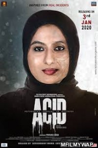 Acid: Astounding Courage In Distress (2020) Bollywood Hindi Movie