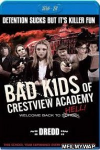 Bad Kids Of Crestview Academy (2017) UNCUT Hindi Dubbed Movies