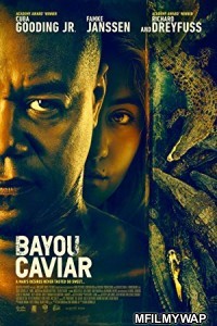 Bayou Caviar (2018) Unofficial Hindi Dubbed Movie