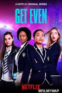 Get Even (2020) Hindi Dubbed Season 1 Complete Show