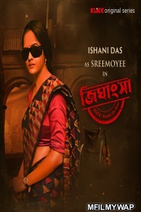 Jighansha (2021) Bengali Season 1 Complete Show