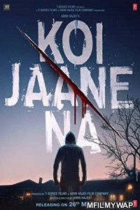 Koi Jaane Na (2021) Bollywood Hindi Movie