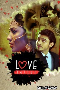 Love Letter (2020) UNRATED Hindi Season 1 Complete Show