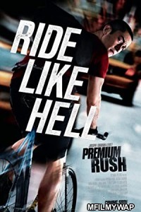 Premium Rush (2012) Hindi Dubbed Movie