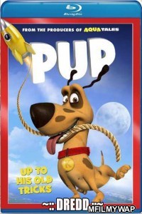 Pup (2013) Hindi Dubbed Movie