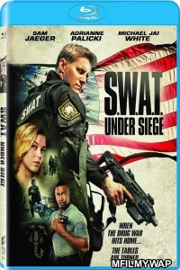 S W A T Under Siege (2017) Hindi Dubbed Movies