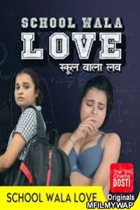 School Wala Love (2020) UNRATED Hindi CinemaDosti Originals Short Film