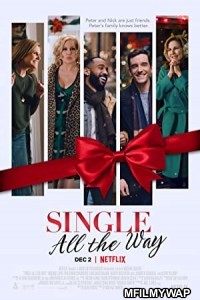 Single All the Way (2021) Hindi Dubbed Movie