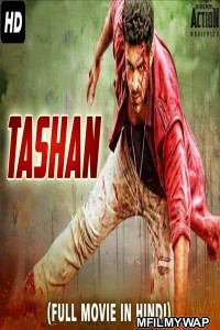 Tashan (2018) Hindi Dubbed Movie