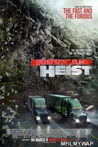 The Hurricane Heist (2018) UNCUT Hindi Dubbed Movie