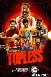 Topless (2020) UNRATED Hindi Season 1 Complete Show