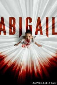 Abigail (2024) HQ Hindi Dubbed Movie