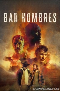 Bad Hombres (2024) HQ Hindi Dubbed Movie