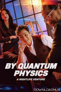 By Quantum Physics A Nightlife Venture (2019) ORG Hindi Dubbed Movie