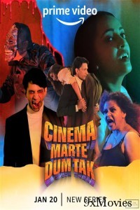 Cinema Marte Dum Tak (2023) Hindi Season 1 Complete Show