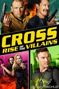 Cross Rise Of The Villains (2019) ORG Hindi Dubbed Movie