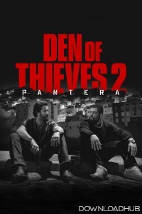 Den of Thieves 2 Pantera (2025) HQ Hindi Dubbed Movie