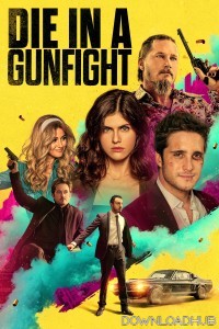 Die in A Gunfight (2021) ORG Hindi Dubbed Movie