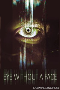 Eye Without A Face (2021) ORG Hindi Dubbed Movie