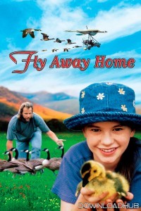 Fly Away Home (1996) ORG Hindi Dubbed Movie