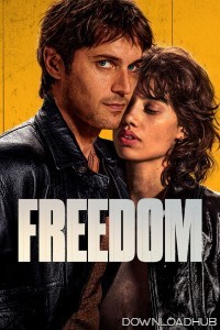 Freedom (2024) ORG Hindi Dubbed Movie