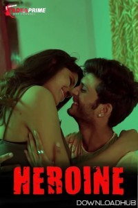 Heroine (2024) S01 E03 Tadkaprime Hindi Web Series