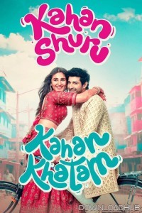 Kahan Shuru Kahan Khatam (2024) Hindi Movie