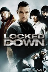 Locked Down (2010) ORG UNRATED Hindi Dubbed Movie