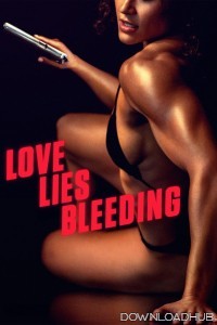 Love Lies Bleeding (2024) ORG Hindi Dubbed Movie