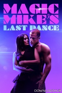 Magic Mikes Last Dance (2023) ORG Hindi Dubbed Movie