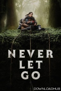 Never Let Go (2024) HQ Hindi Dubbed Movie