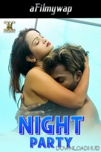 Night Party (2024) Xtramood Hindi Hot Short Film