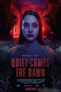 Quiet Comes the Dawn (2019) UNCUT Hindi Dubbed Movie