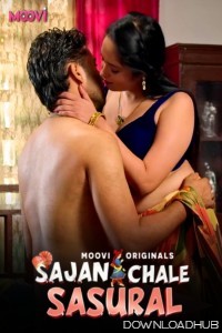 Sajan Chale Sasural (2024) S01 Part 2 Moovi Hindi Hot Web Series