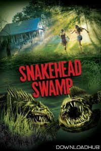 Snakehead Swamp (2014) ORG Hindi Dubbed Movie