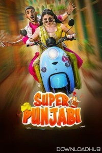 Super Punjabi (2023) Punjabi Movie