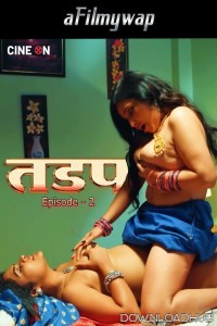 Tadap (2024) S01 E01 Cineon Hindi Hot Web Series