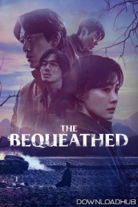 The Bequeathed (2024) Season 1 Hindi Dubbed Series