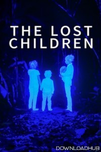 The Lost Children (2024) ORG Hindi Dubbed Movie