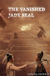 The Vanished Jade Seal (2022) ORG Hindi Dubbed Movie