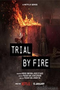 Trial By Fire (2023) Hindi Season 1 Complete Show