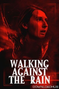 Walking Against The Rain (2022) ORG Hindi Dubbed Movie